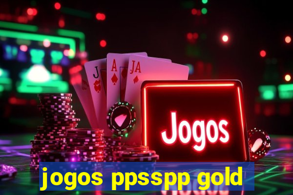 jogos ppsspp gold